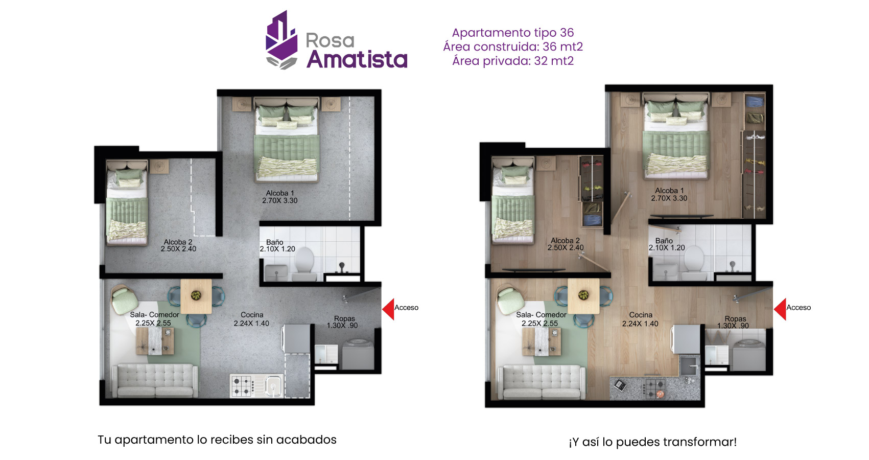 Apartamento tipo 36 Rosa Amatista 