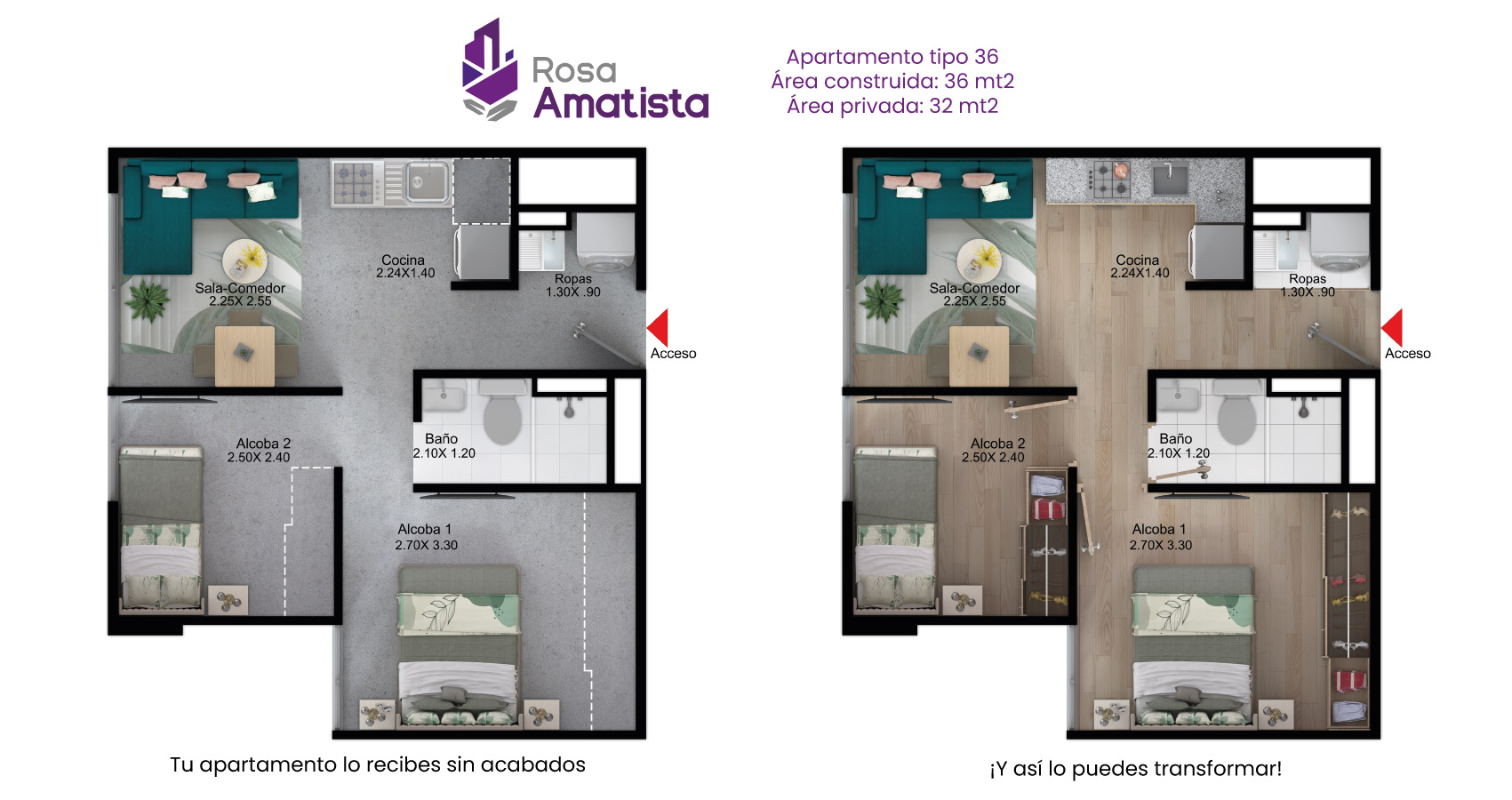 Apartamento tipo 36 Rosa Amatista 