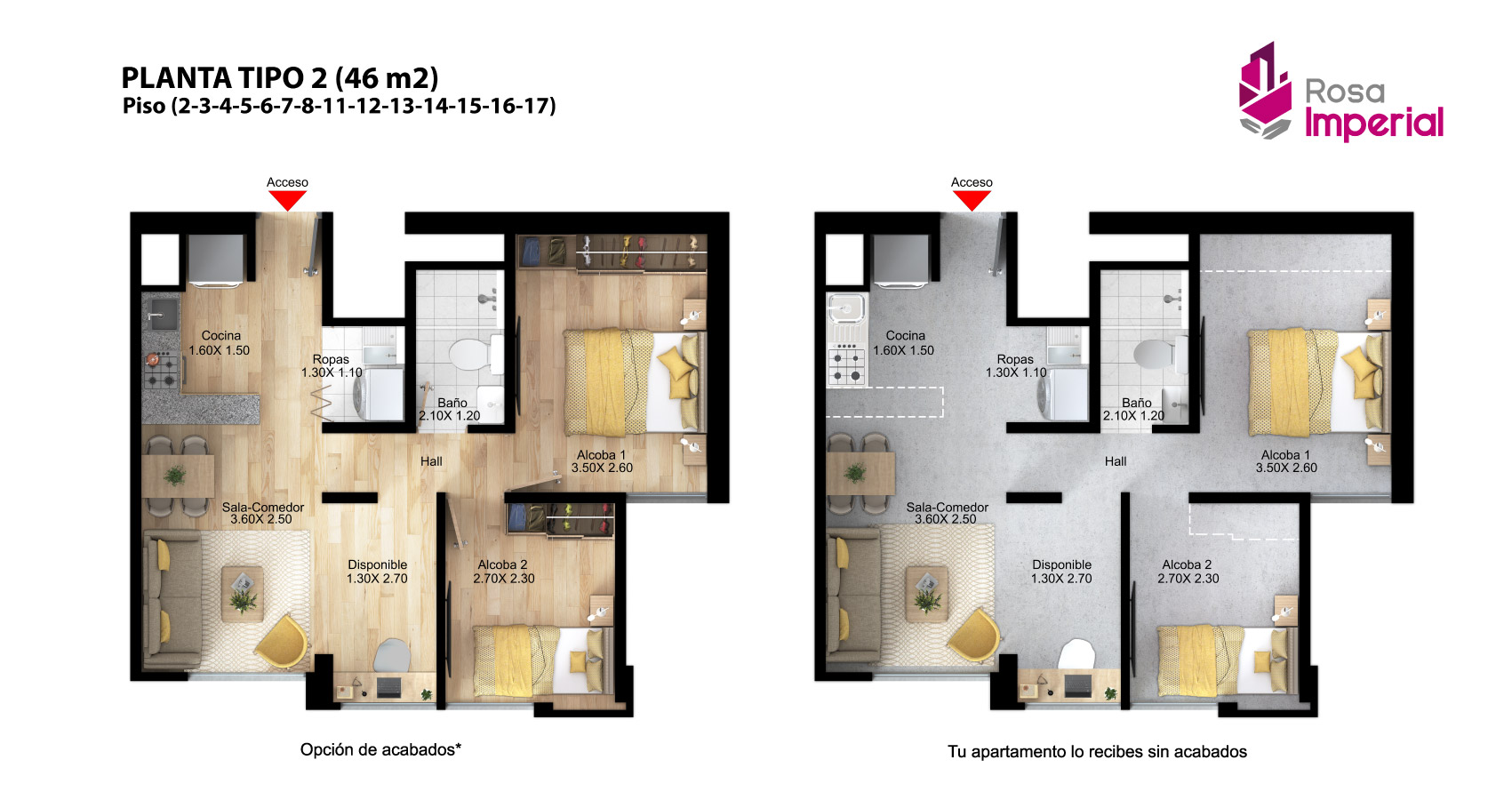 Apartamento tipo 46 Rosa imperial 